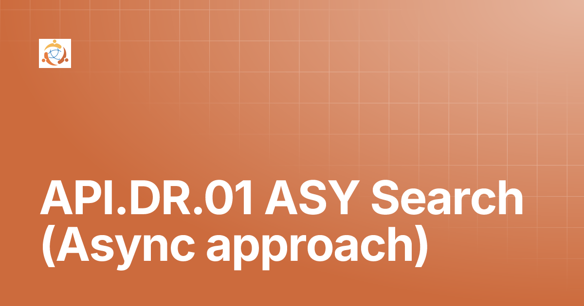 API.DR.01 ASY Search (Async approach) | Disability Registry v1.0.0 ...